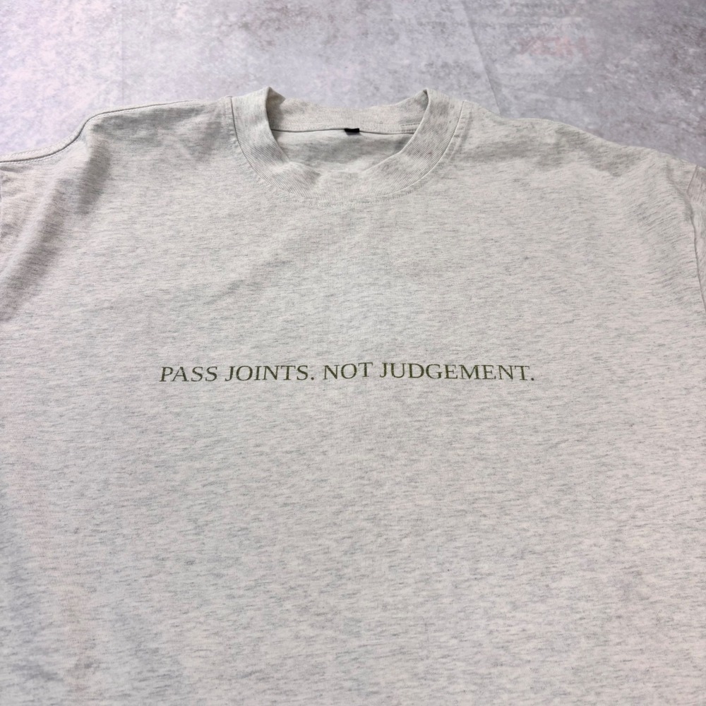 Pass Joints Not Judgement Stoner Graphic Tee Gray Oversized Small Fits Large 420